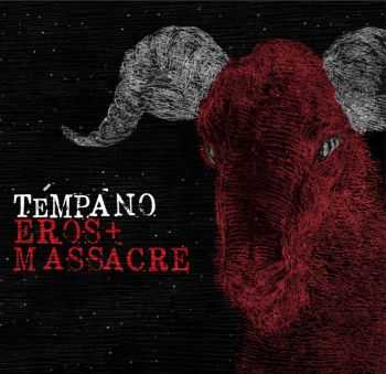 TEMPANO / Eros + Massacre - split (2015)