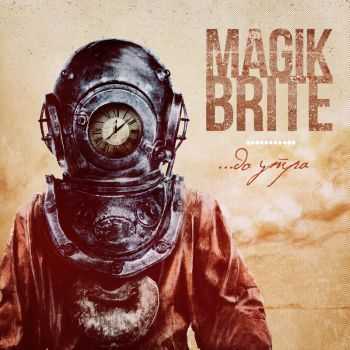 Magik Brite -   (2015)