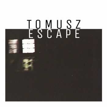 Tomusz - Escape (2015)