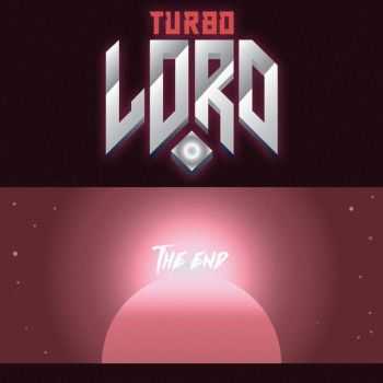 Turbolord - The End [EP] (2015)