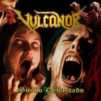 Vulcanor - Sue&#241;o Devastado(ep 2014)
