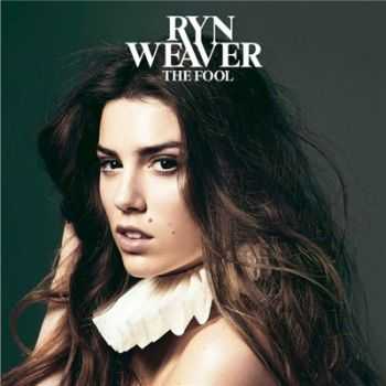 Ryn Weaver - The Fool (2015) Ryn Weaver - The Fool (2015)