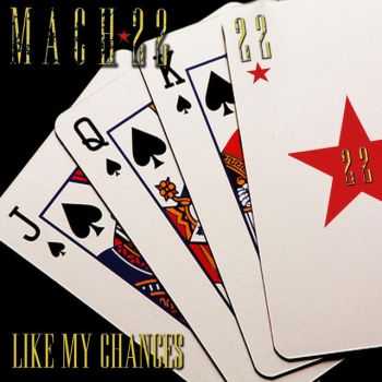 Mach 22 - Like My Chances (EP) (2015)