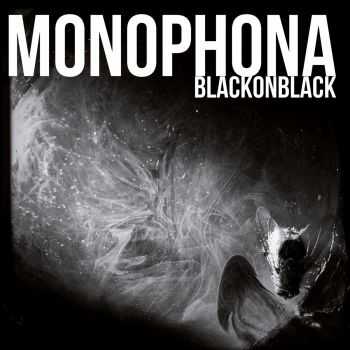 Monophona - Black On Black (2015) Monophona - Black On Black (2015)