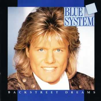 Blue System - Backstreet Dreams (1993) [LOSSLESS]