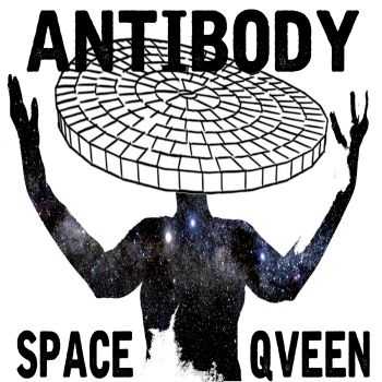 Antibody - Space Qveen (2015)