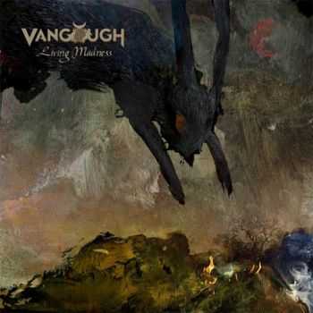 Vangough - Living Madness (Live) (2015)