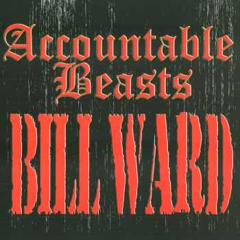 Bill Ward - Accountable Beasts (2015) FLAC