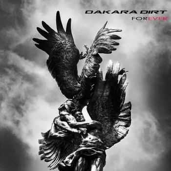 Dakara Dirt - Forever (Limited Edition) (2015)