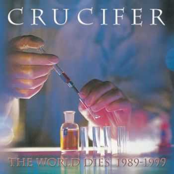 Crucifer - The World Dies (1989-1999)Compilation	1999