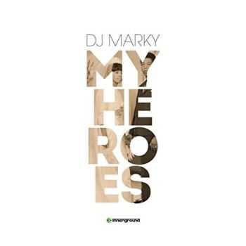 Dj Marky - My Heroes (2015)