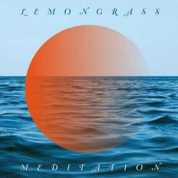 Lemongrass  Meditation (2015)