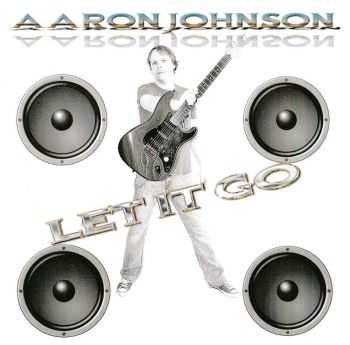 Aaron Johnson - Let It Go (2015)