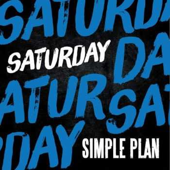 Simple Plan - Saturday [Single] (2015)