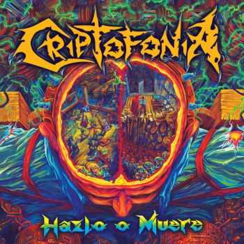 Criptofonia - Hazlo O Muere (2015)