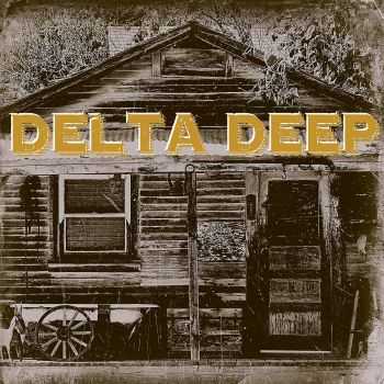 Delta Deep - Delta Deep (2015) Delta Deep - Delta Deep (2015)