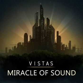 Miracle Of Sound - Vistas (2014)                      