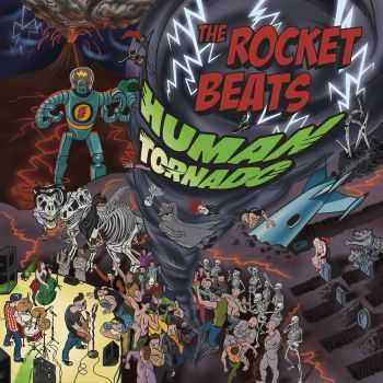 The Rocket Beats - Human Tornado (2015)