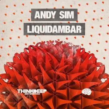 Andy Sim - Liquidambar (2015)