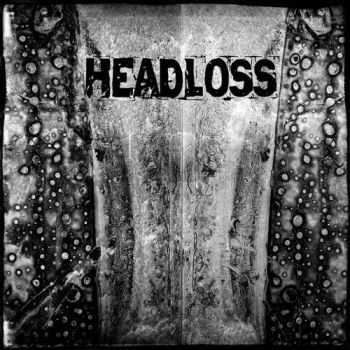 Headloss - Headloss (2015) Headloss - Headloss (2015)