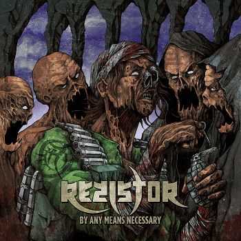 Rezistor - By Any Means Necessary (2015)