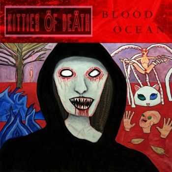 Kitties of Death - Blood Ocean (2015)