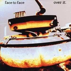 Face To Face - Over It (EP) (1994)