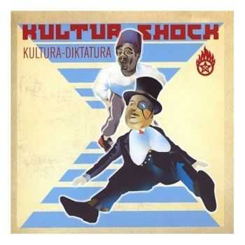 Kultur Shock - Kultura-Diktatura (2004)