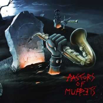 Pastors of Muppets - Pastors of Muppets (2014) Pastors of Muppets - Pastors of Muppets (2014)