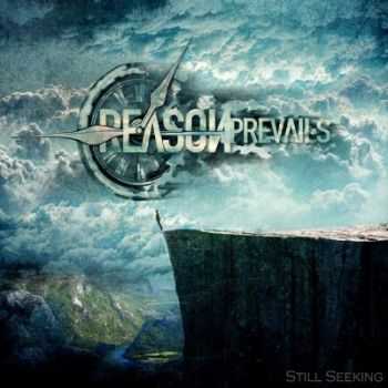 Reason Prevails - Still Seeking (2015) Reason Prevails - Still Seeking (2015)