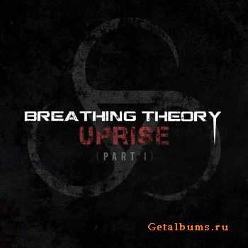 Breathing Theory - Uprise (Part 1) (EP) (2015)