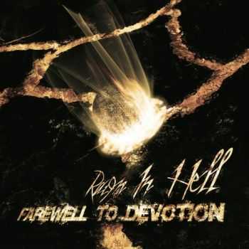 Raign In Hell - Farewell To Devotion (2015) Raign In Hell - Farewell To Devotion (2015)
