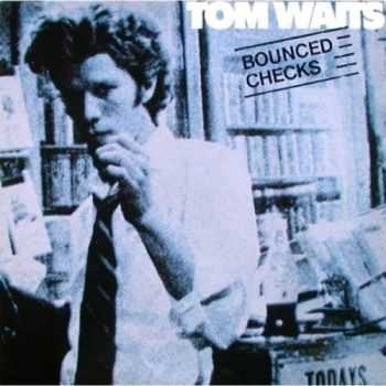 Tom Waits - Bounced checks (1981)
