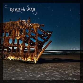 Rush To War - On The Edge (2015)