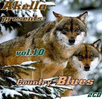 VA - Akella Presents: Country-Blues - Vol.10 (2013) VA - Akella Presents: Country-Blues - Vol.10 (2013)