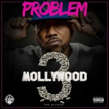 Problem - Mollywood 3: The Relapse (Side A) (2015)