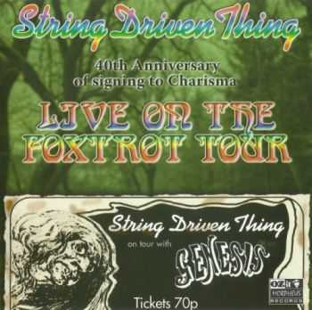 String Driven Thing - Live On The Foxtrot Tour (1973)