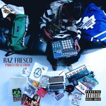Raz Fresco - Pablo Frescobar (2015)