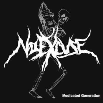 No Excuse - Medicated Generation (2015)