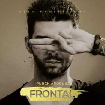 Punch Arogunz - Frontal (Spezial Edition) (2015)