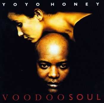 Yo Yo Honey - Voodoo Soul (1992)