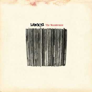 Lawkyz  The Waxidermist (EP) (2015) 