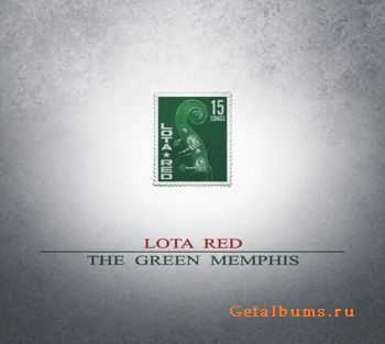 Lota Red  The Green Memphis (2015)