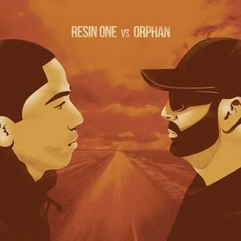  Resin One Vs Orphan - Resin One Vs Orphan (2015)
