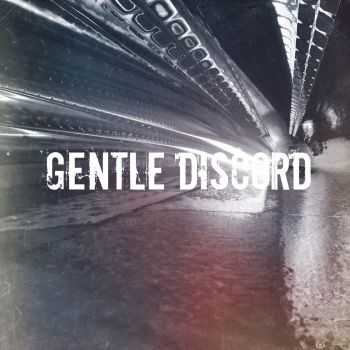 Gentle Discord -    [EP] (2015)