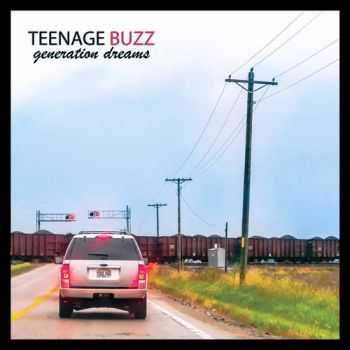 Teenage Buzz - Generation Dreams (2015)