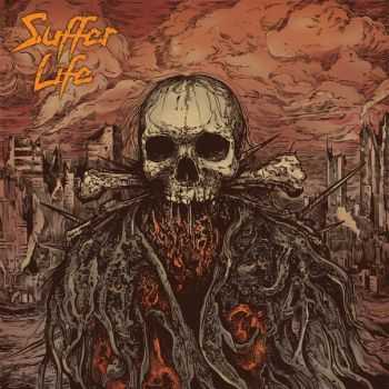 Suffer Life - s/t, EP (2015) Suffer Life - s/t, EP (2015)