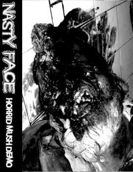 Nasty Face - Horrid Mush (Demo) (2015)