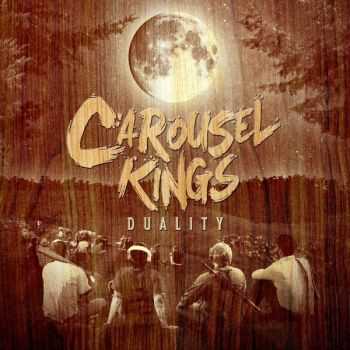 Carousel Kings - Duality [EP] (2015)