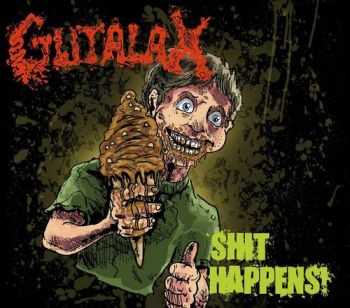 Gutalax - Shit Happens (2015) Gutalax - Shit Happens (2015)